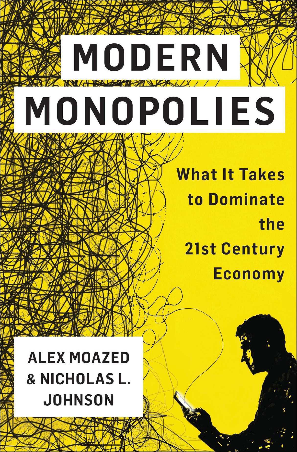 Modern Monopolies: What It Takes to Dominate the 21st Century Economy - Retail Maharaj