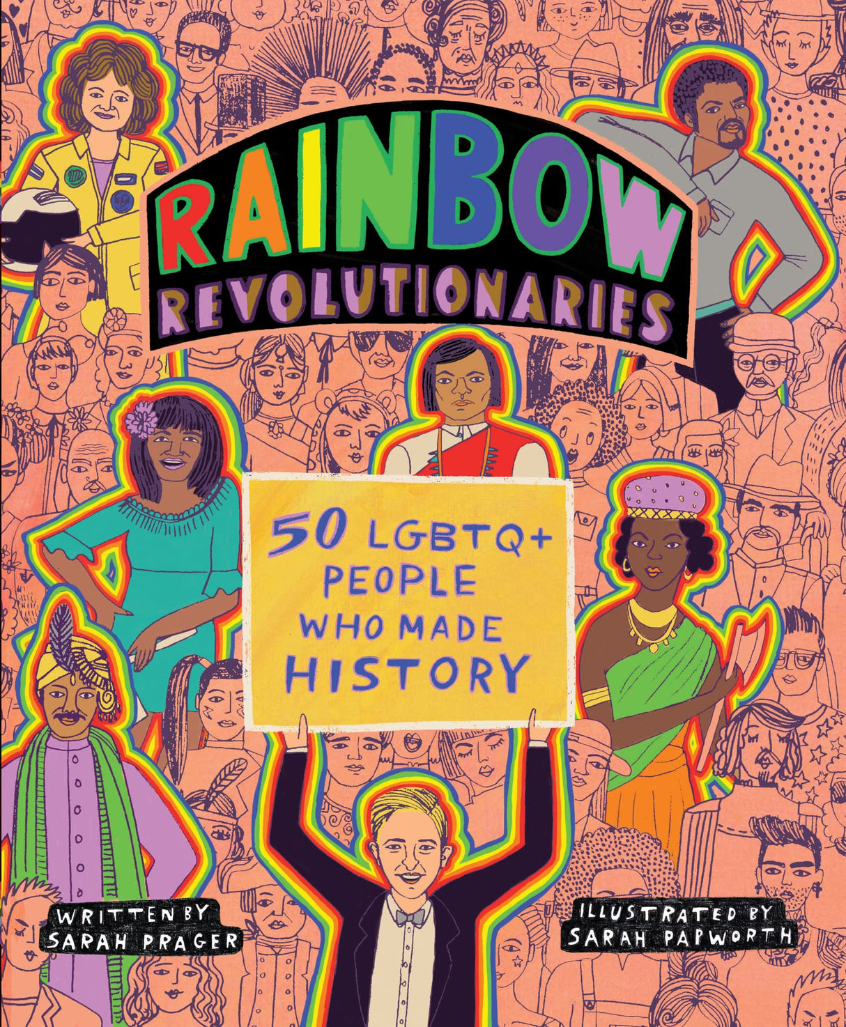 Rainbow Revolutionaries: Fifty LGBTQ+ People Who Made History - Retail Maharaj