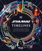 Star Wars Timelines: From the Time Before the High Republic to the Fall of the First Order - Retail Maharaj