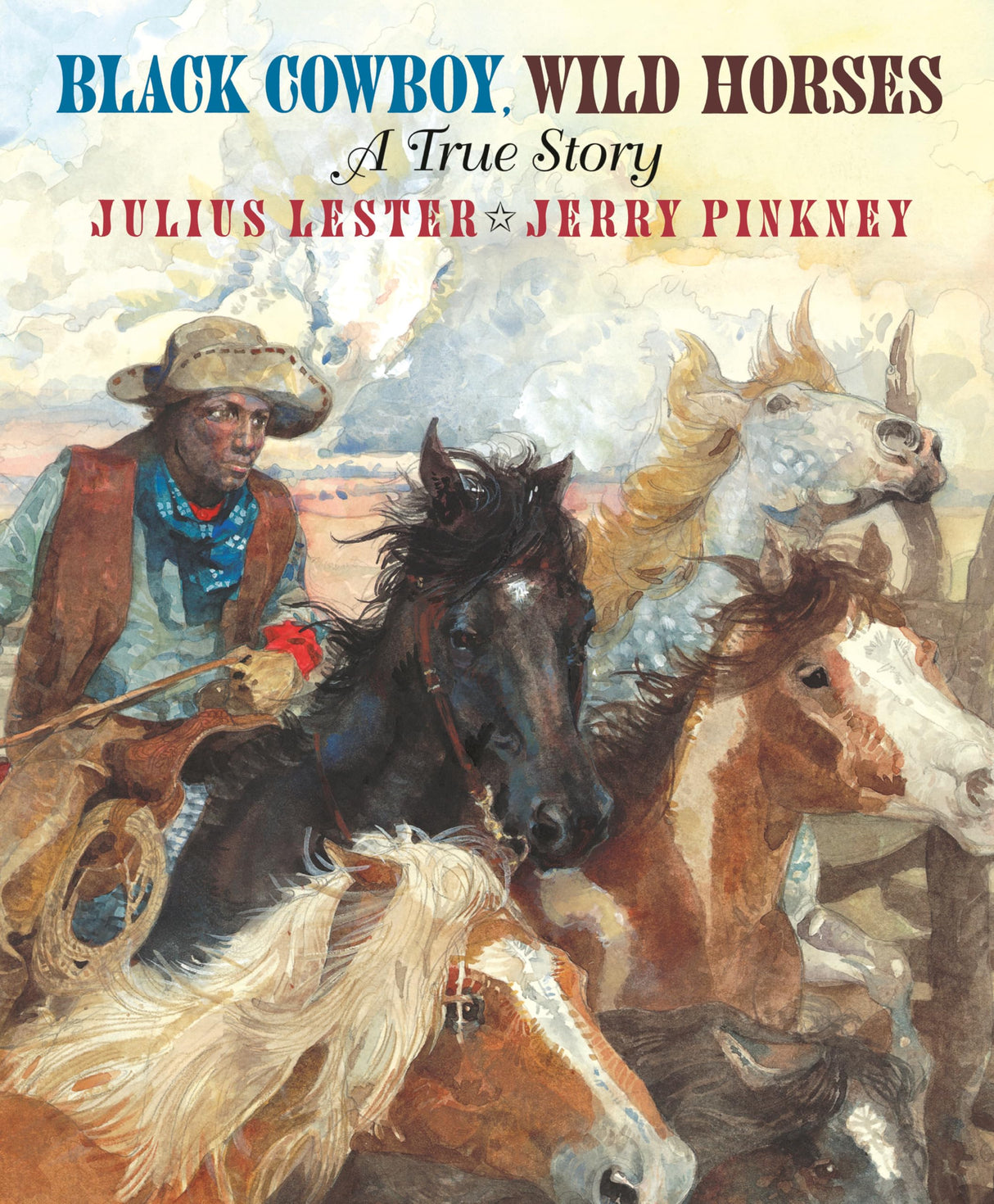 Black Cowboy, Wild Horses: A True Story