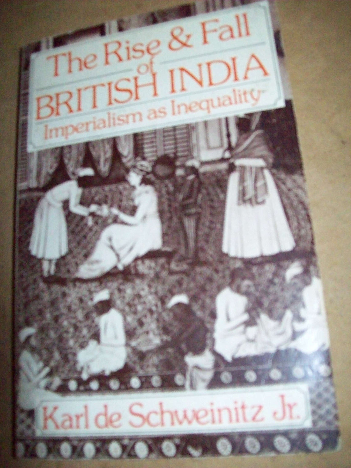 Rise and Fall of British India: Imperialism as Inequality - Retail Maharaj