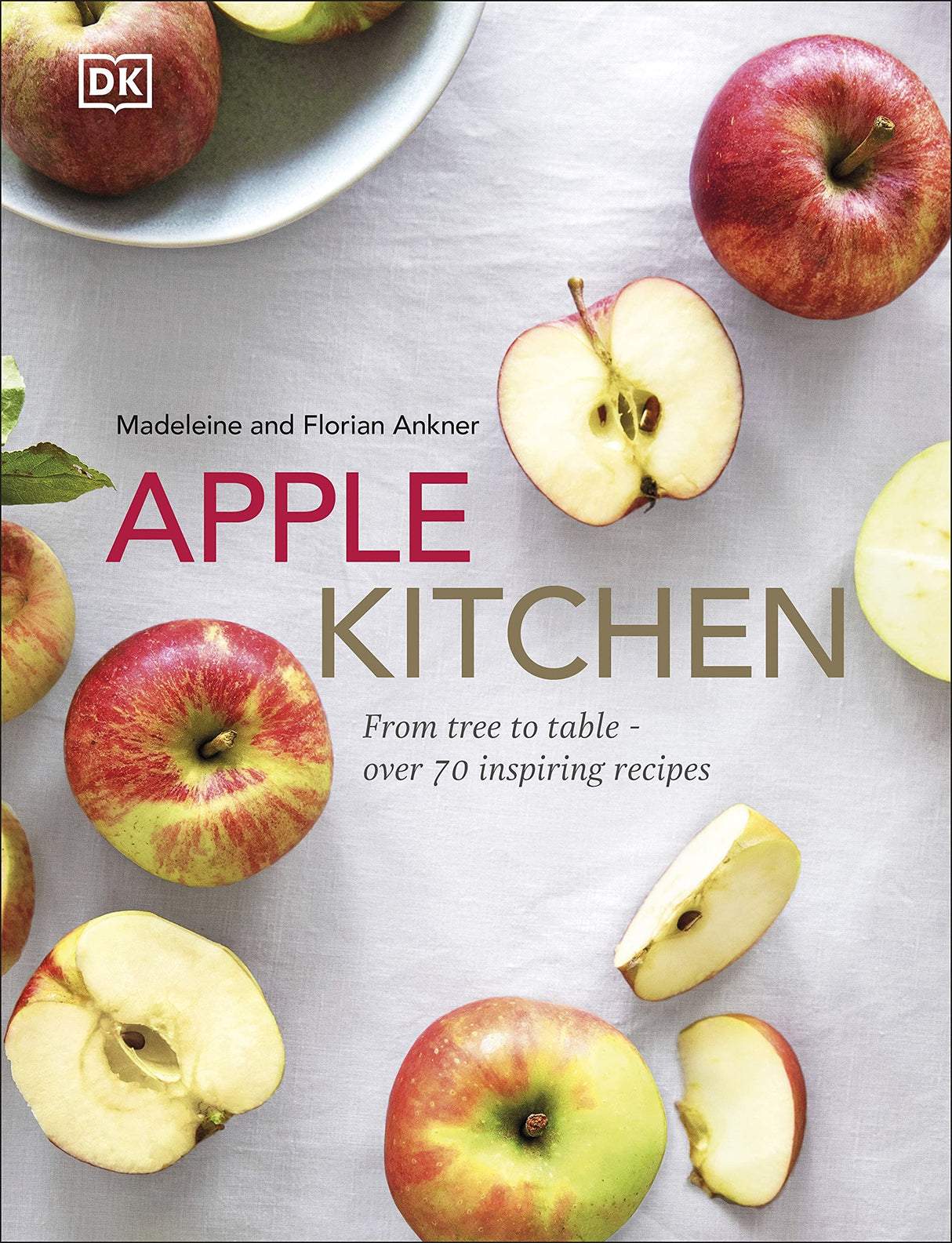 Apple Kitchen: From Tree to Table – Over 70 Inspiring Recipes - Retail Maharaj