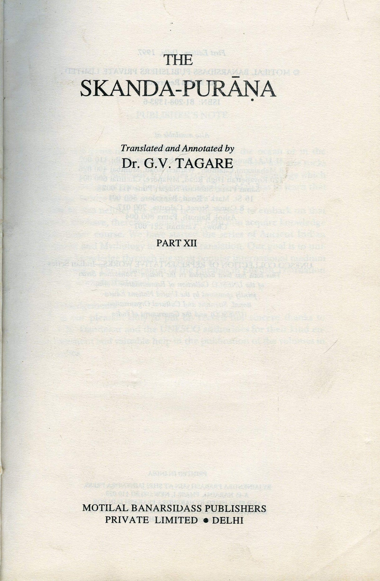 The Skanda-Purana: Ancient Indian Tradition and Mythology (Vol. 60, Part XII): v. 60, Pt. 12 (Ancient Indian Tradition and Mythology, v. 60, Pt. 12) - Retail Maharaj