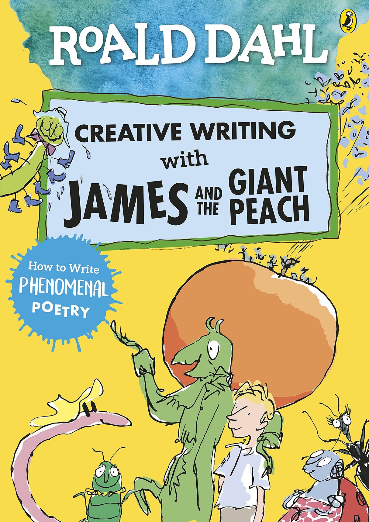 Roald Dahl Creative Writing with James and the Giant Peach: How to Write Phenomenal Poetry - Retail Maharaj
