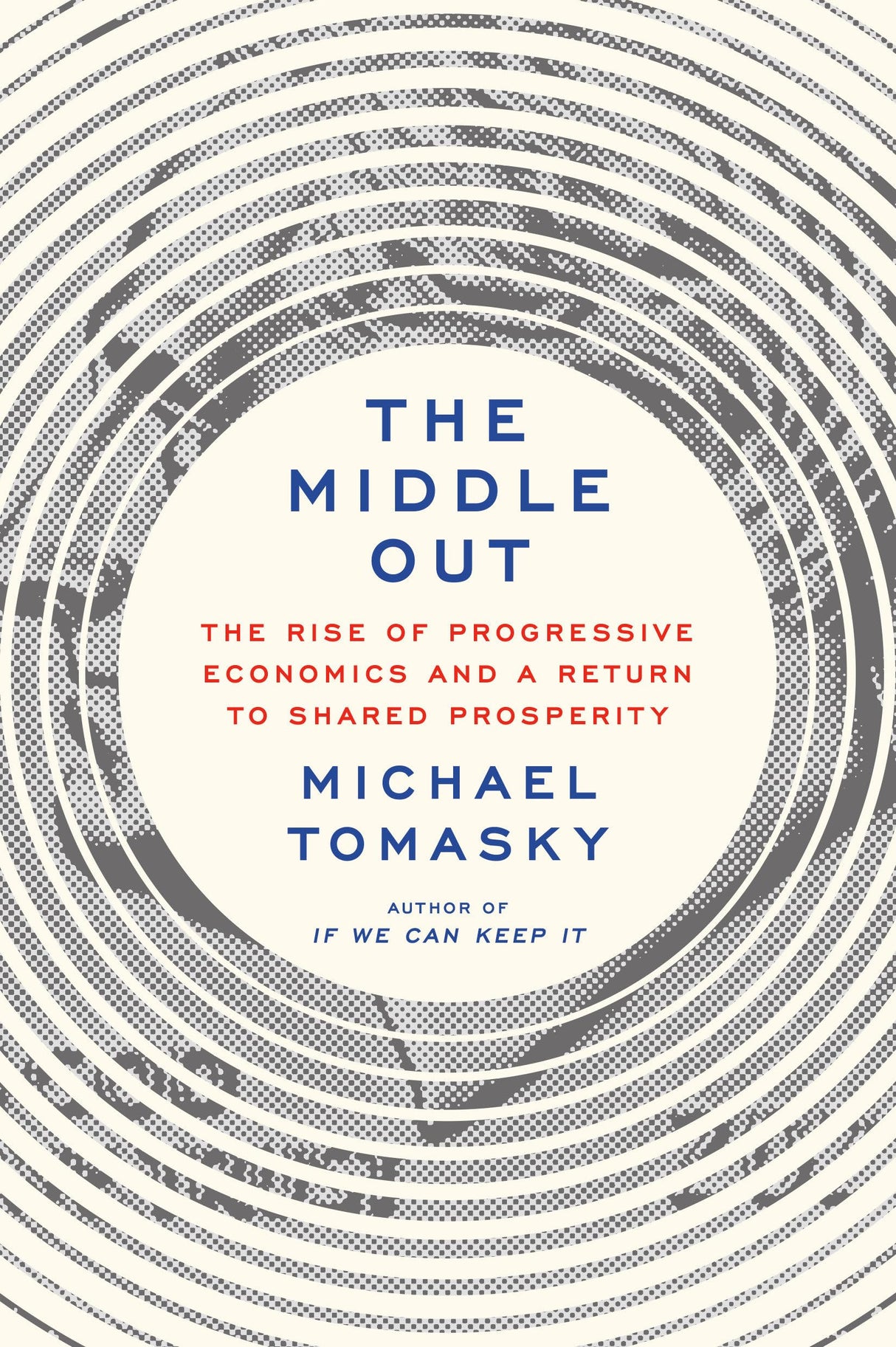 The Middle Out: The Rise of Progressive Economics and a Return to Shared Prosperity - Retail Maharaj