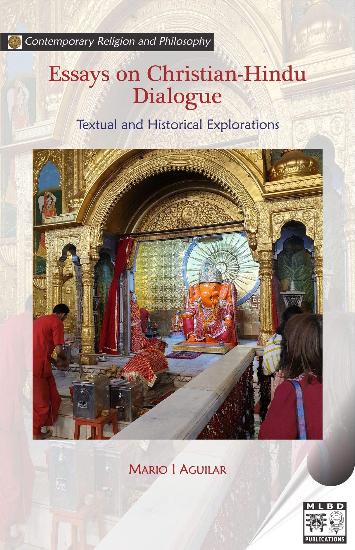 Essays on Christian-Hindu Dialogue: Textual and Historical explorations - Retail Maharaj