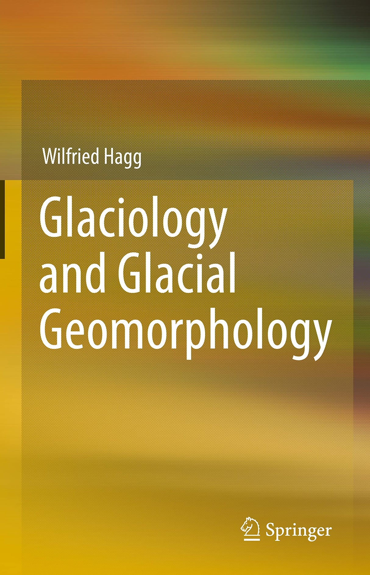 Glaciology and Glacial Geomorphology - Retail Maharaj