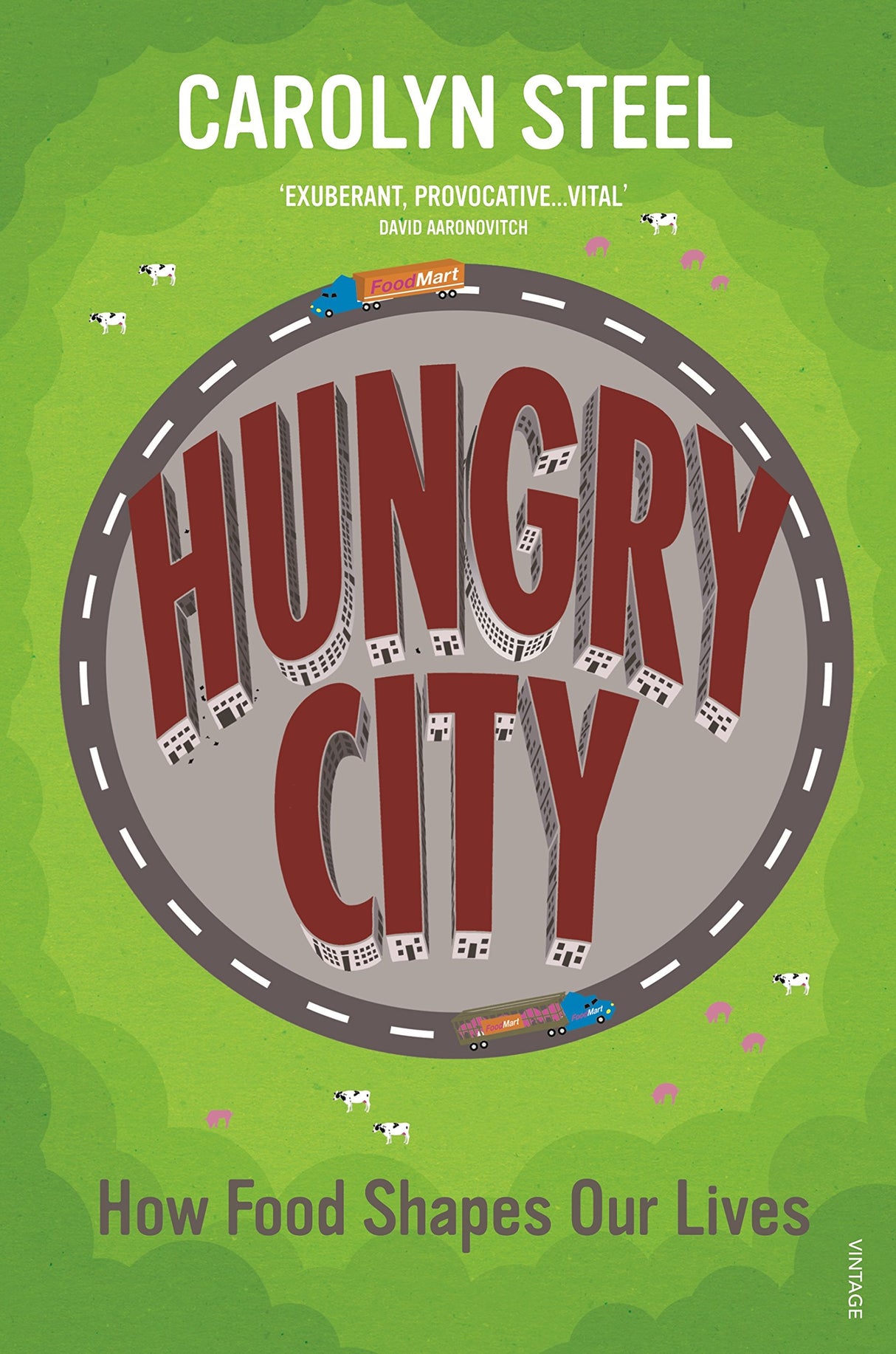 Hungry City: How Food Shapes Our Lives - Retail Maharaj