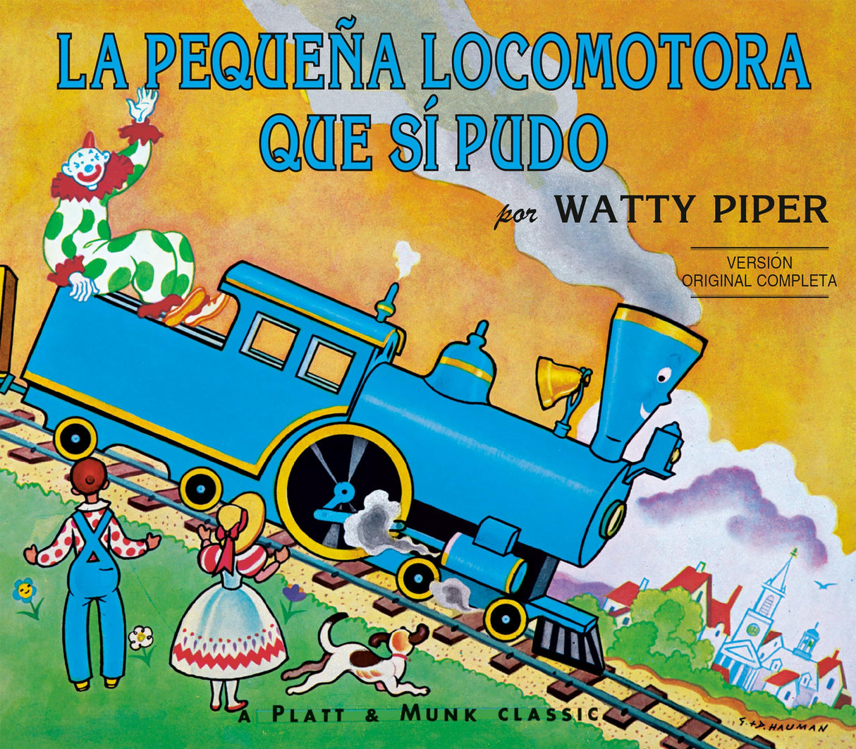 La Pequena Locomotora Que Si Pudo (The Little Engine That Could)