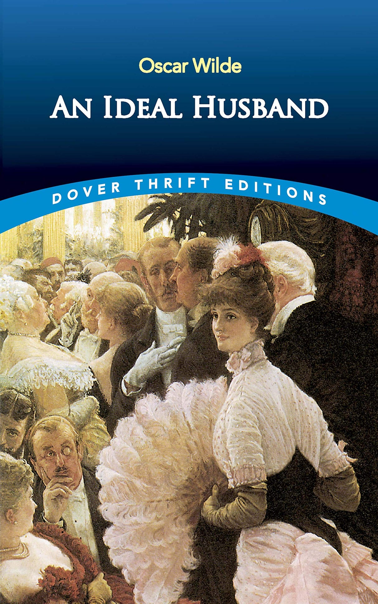 An Ideal Husband (Dover Thrift Editions) - Retail Maharaj