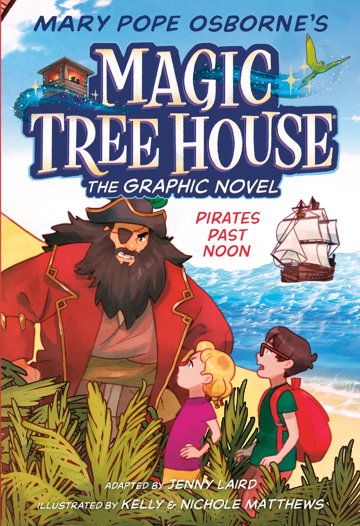 Pirates Past Noon Graphic Novel: 4 (Magic Tree House (#4))