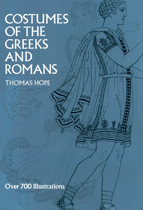 Costumes of the Greeks and Romans (Dover Fashion and Costumes) - Retail Maharaj