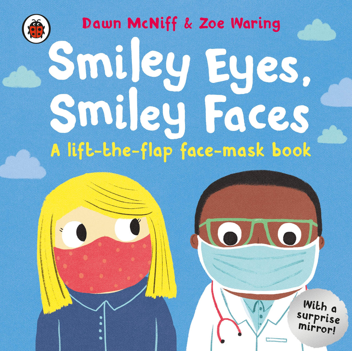 Smiley Eyes, Smiley Faces: A lift-the-flap face-mask book - Retail Maharaj