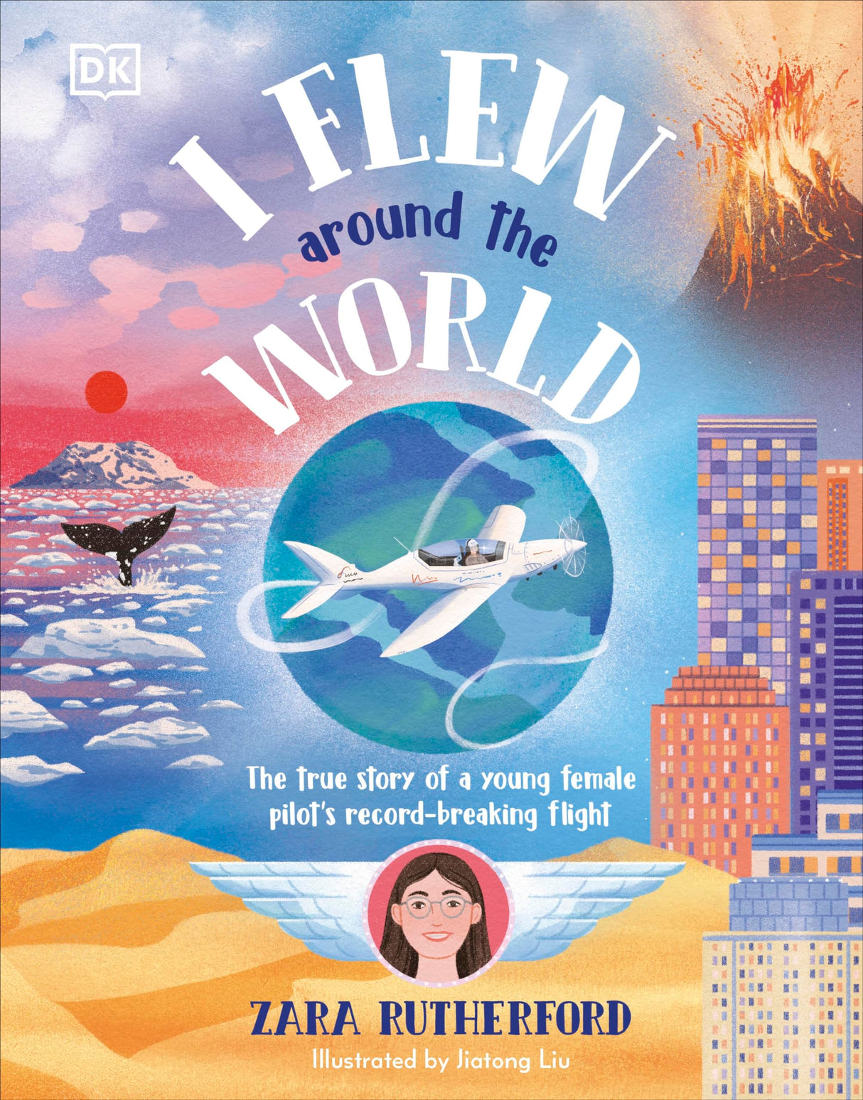 I Flew Around the World: The True Story of a Young Female Pilot's Record-Breaking Flight - Retail Maharaj