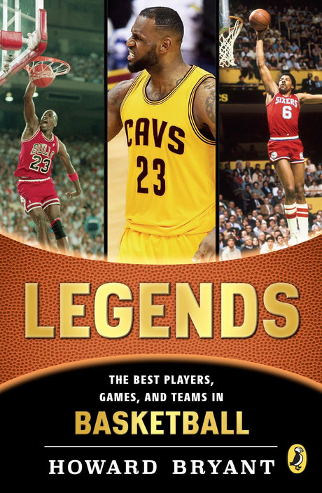 Legends: The Best Players, Games, and Teams in Basketball - Retail Maharaj