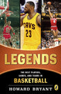 Legends: The Best Players, Games, and Teams in Basketball - Retail Maharaj