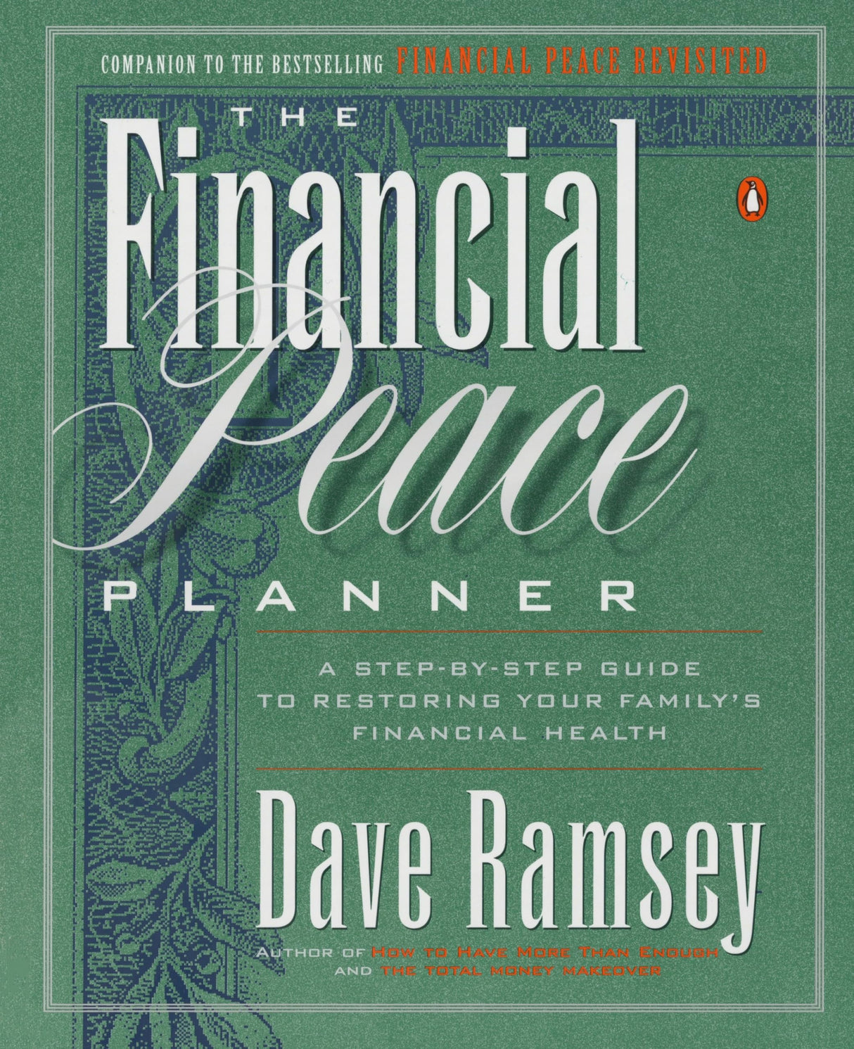 The Financial Peace Planner: A Step-by-Step Guide to Restoring Your Family's Financial Health - Retail Maharaj