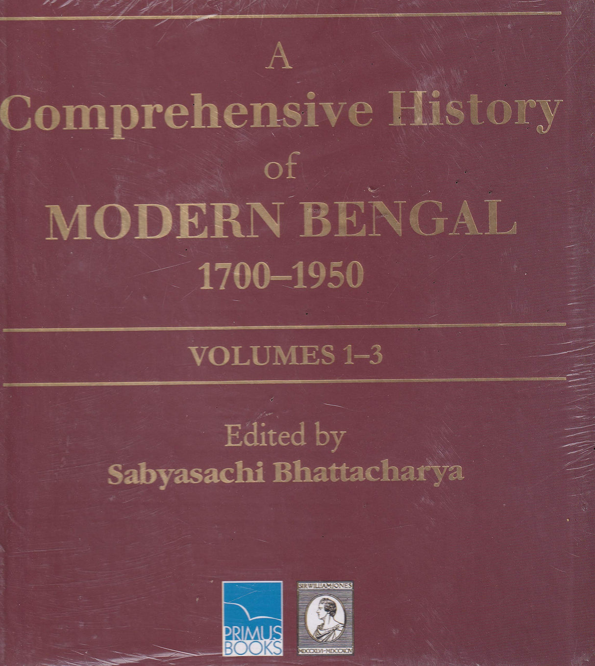 A Comprehensive History of Modern Bengal, 1700–1950 (Volumes I–III)