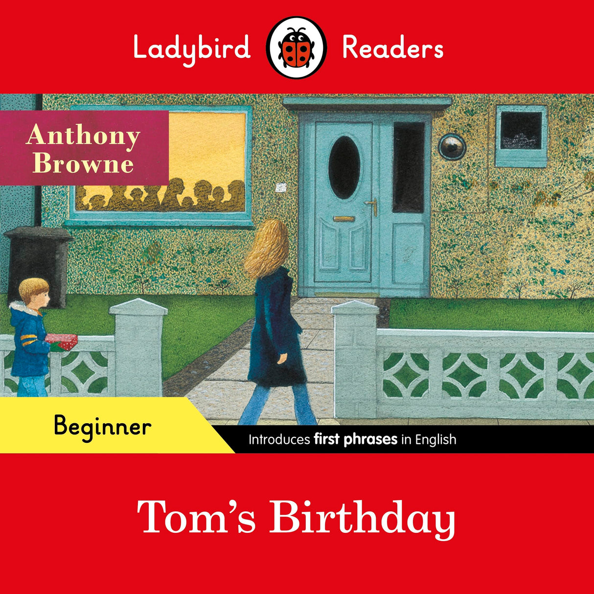 Ladybird Readers Beginner Level - Anthony Browne - Tom's Birthday (ELT Graded Reader) - Retail Maharaj