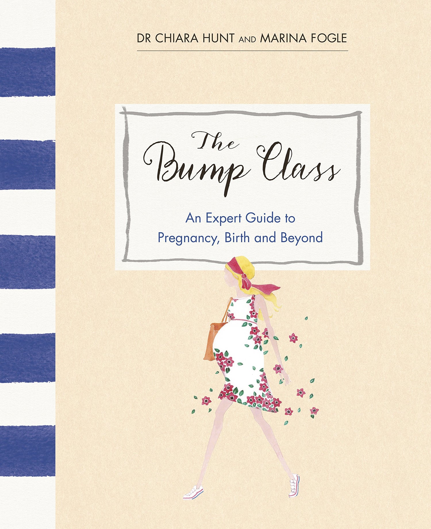 The Bump Class: An Expert Guide to Pregnancy, Birth and Beyond - Retail Maharaj