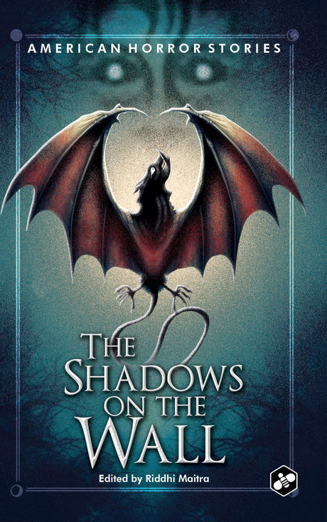 The Shadows on the Wall | The Best of American Horror Stories | Anthology of 15 Short Stories | Edited by Riddhi Maitra - Retail Maharaj