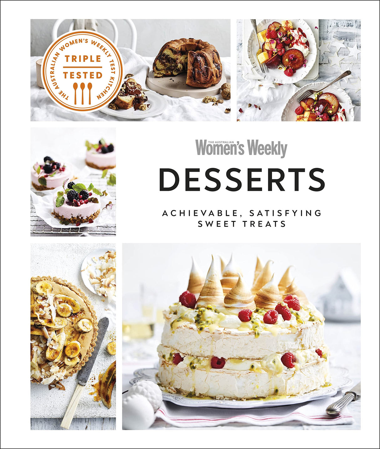 Australian Women's Weekly Desserts: Achievable, Satisfying Sweet Treats - Retail Maharaj