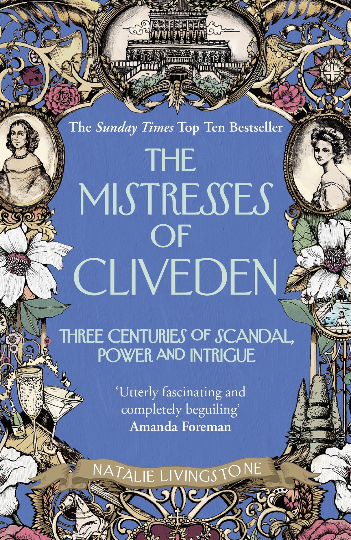 The Mistresses of Cliveden: Three Centuries of Scandal, Power and Intrigue in an English Stately Home - Retail Maharaj