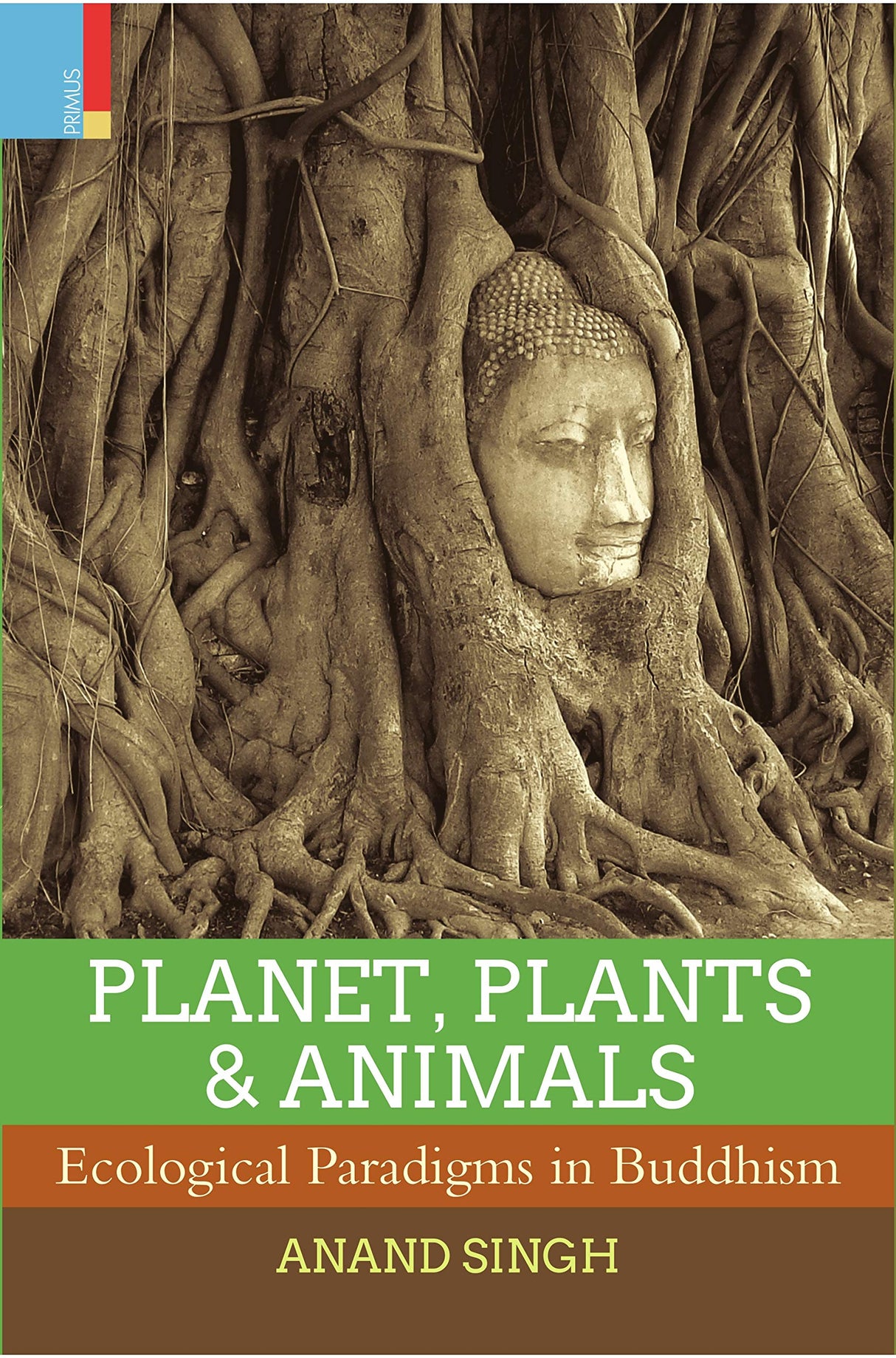 PLANET, PLANTS & ANIMALS: Ecological Paradigms in Buddhism - Retail Maharaj