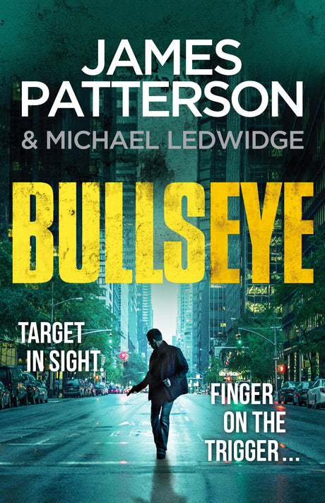 Bullseye: (Michael Bennett 9). A crucial meeting. A global crisis. One New York cop. - Retail Maharaj