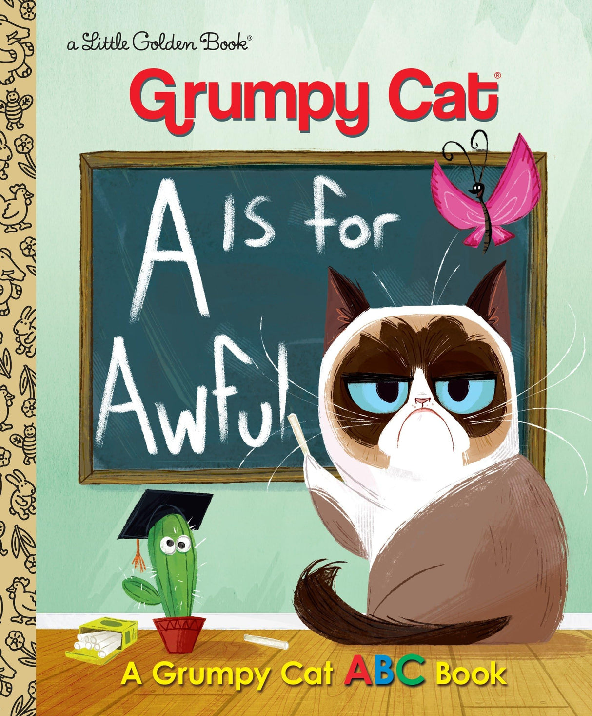 A Is for Awful: A Grumpy Cat ABC Book (Grumpy Cat) (Little Golden Book) - Retail Maharaj