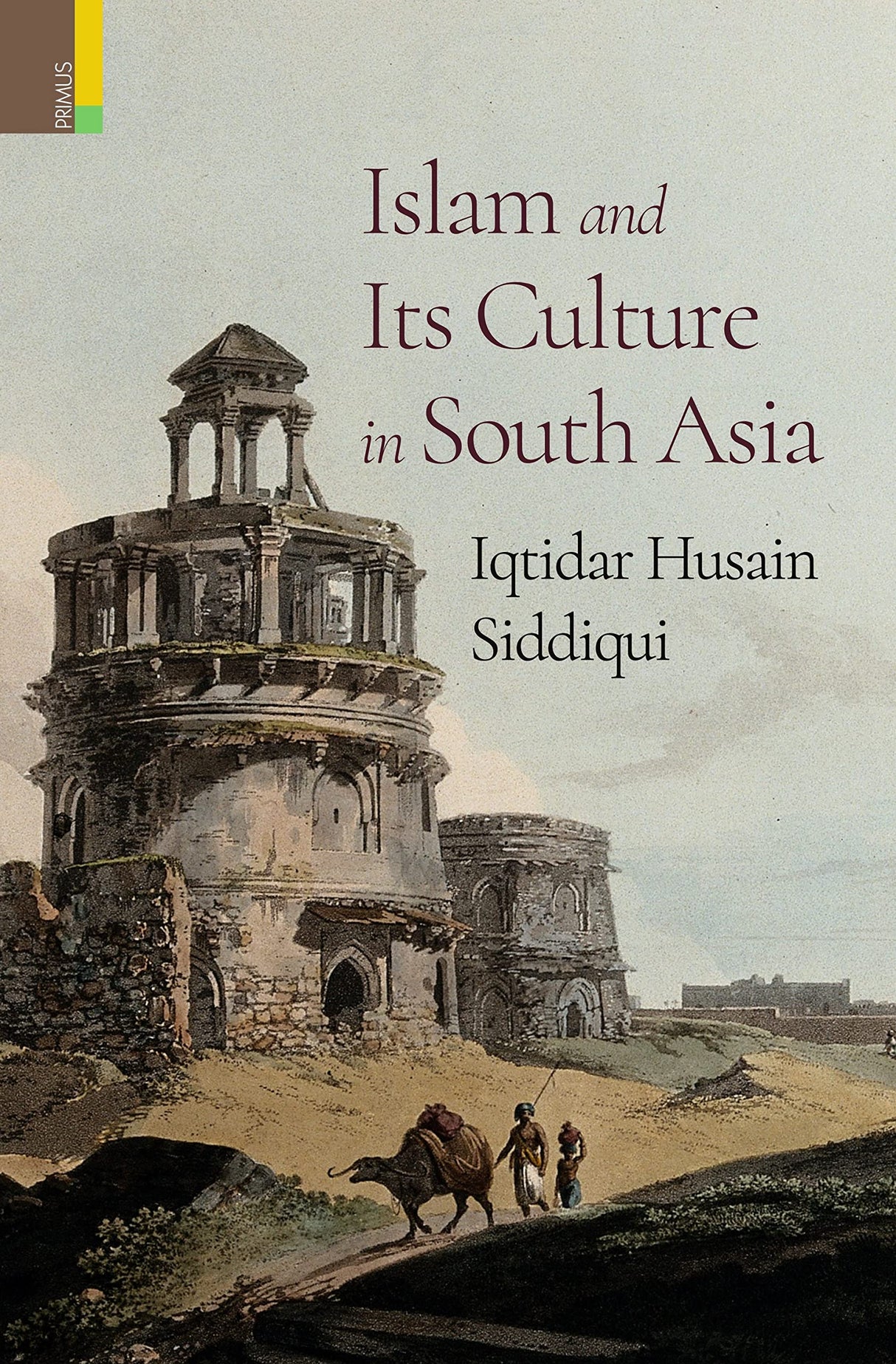 Islam and Its Culture in South Asia - Retail Maharaj