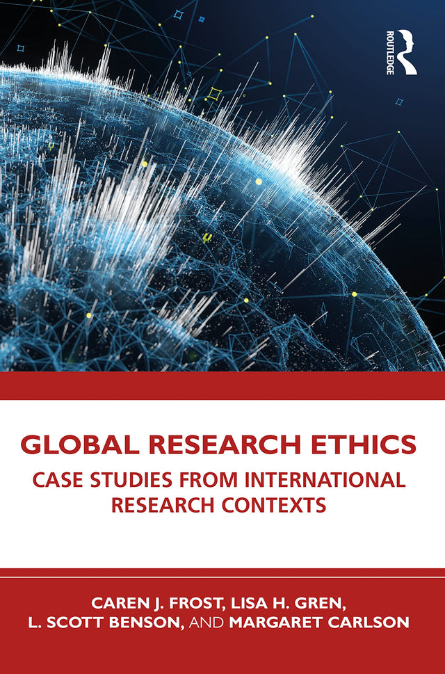 Global Research Ethics: Case Studies from International Research Contexts - Retail Maharaj
