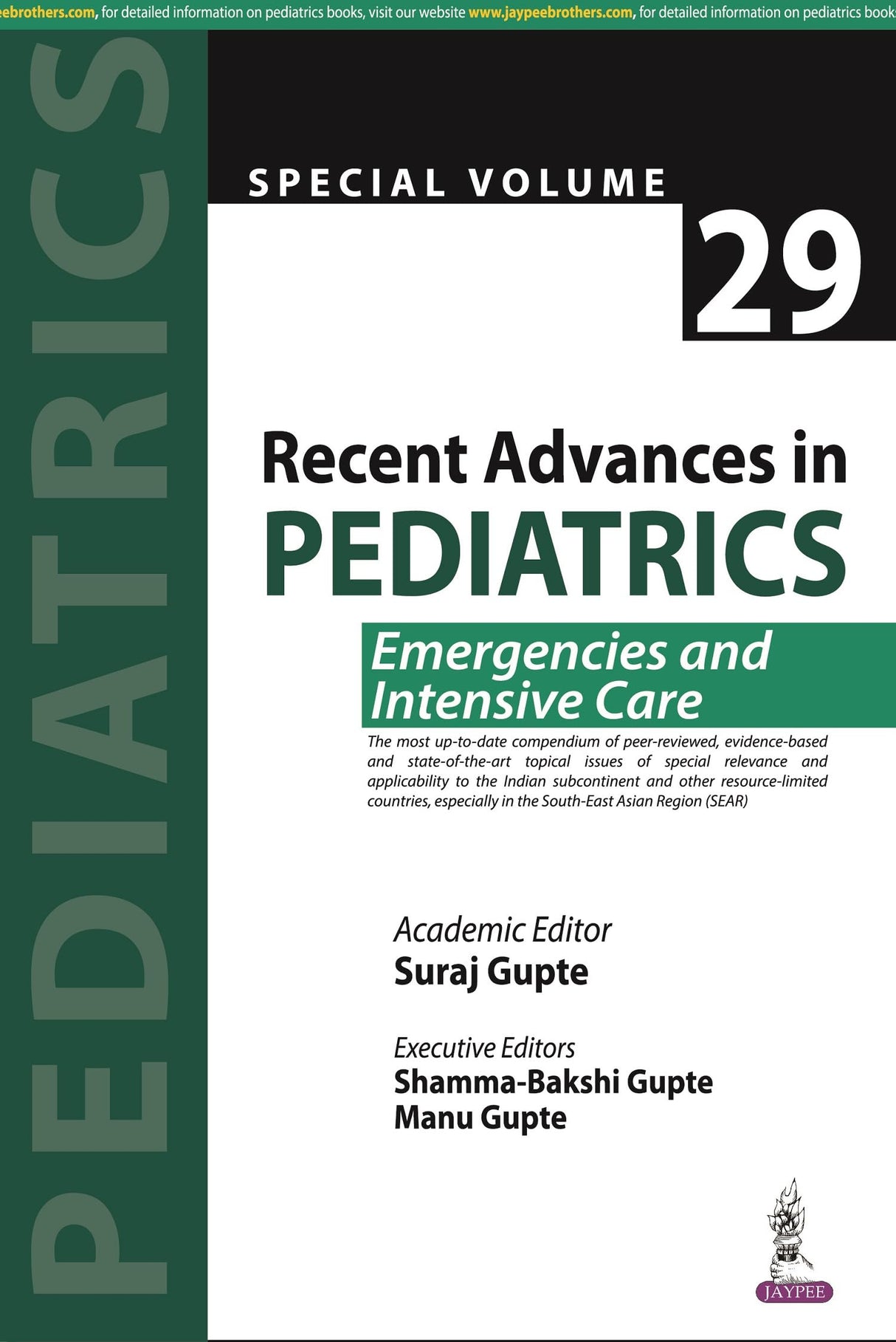 RECENT ADVANCES IN PEDIATRICS (SPECIAL VOLUME 29): EMERGENCIES AND INTENSIVE CARE
