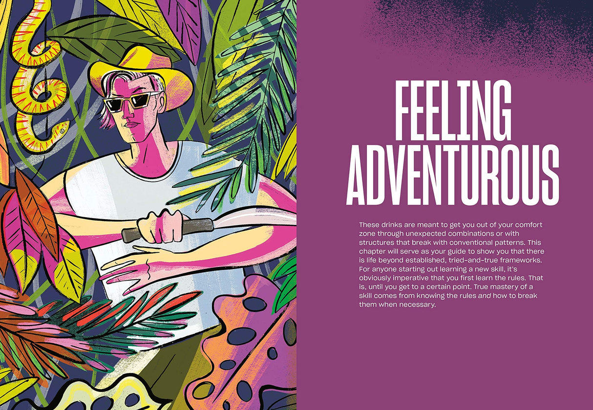 Drink What You Want: The Subjective Guide to Making Objectively Delicious Cocktails