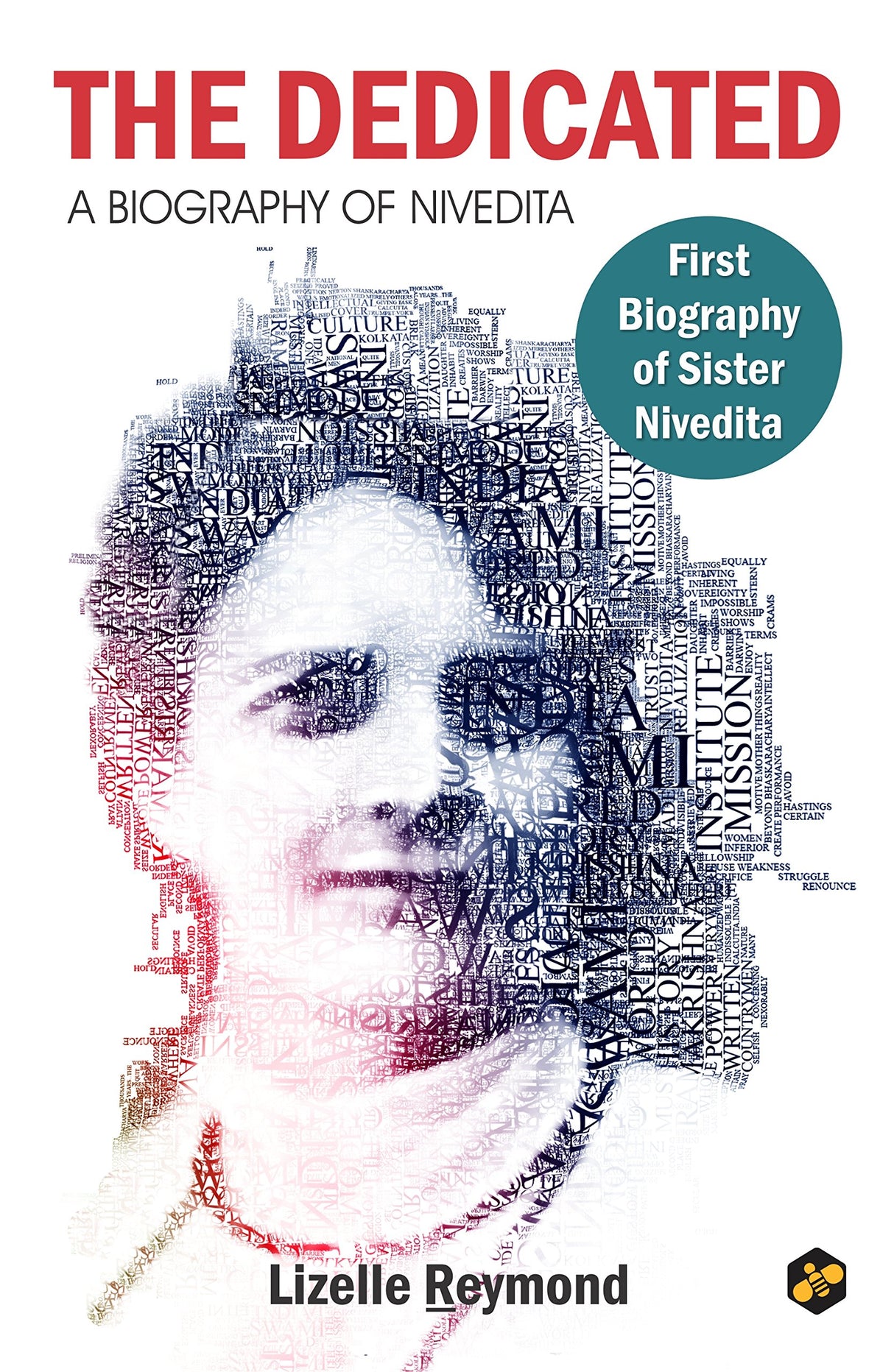 The Dedicated: A Biography of Sister Nivedita - Retail Maharaj