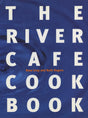 The River Cafe Cookbook - Retail Maharaj