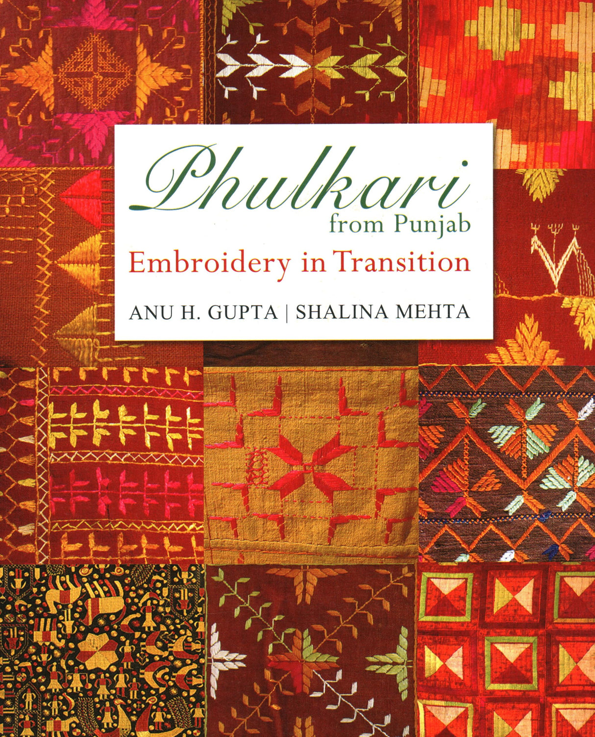 Phulkari From Punjab: Embroidery In Transition (H.B) - Retail Maharaj