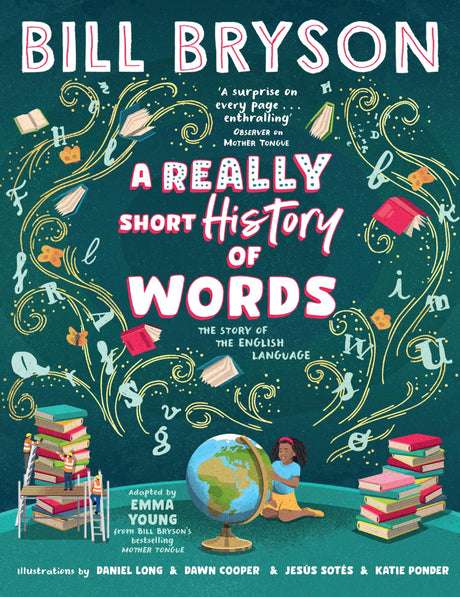 A Really Short History of Words: An illustrated edition of the bestselling book about the English language - Retail Maharaj