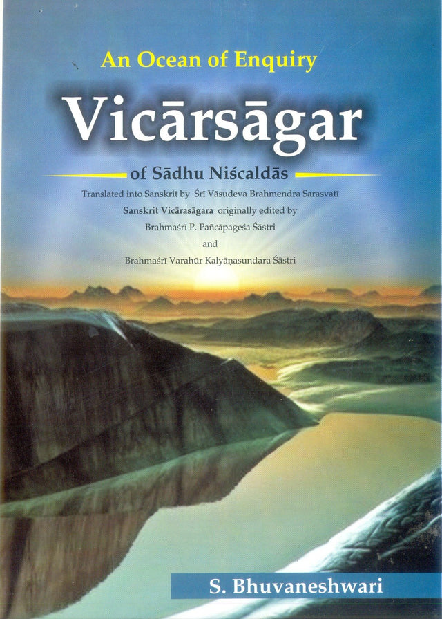 An Ocean of Enquiry VICARSAGAR of Sadhu Niscaldas (Sanskrit Text and English Translation) (Set in 2 vols.) - Retail Maharaj
