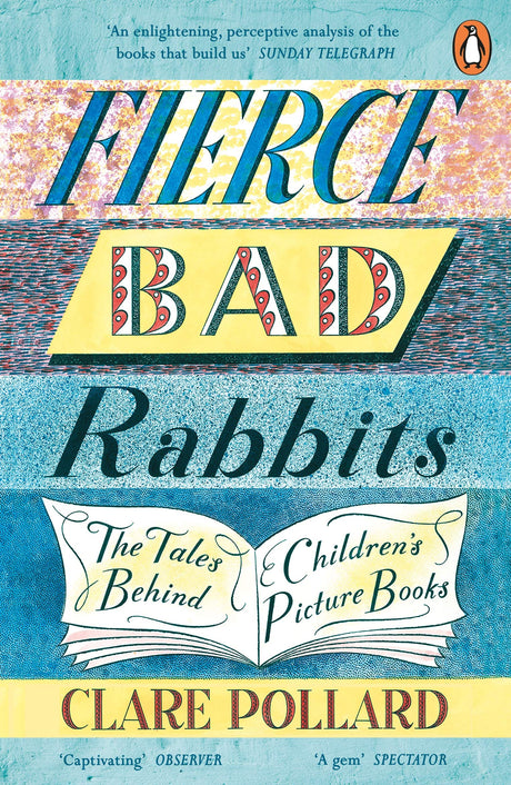 Fierce Bad Rabbits: The Tales Behind Children's Picture Books - Retail Maharaj