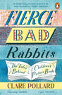 Fierce Bad Rabbits: The Tales Behind Children's Picture Books - Retail Maharaj