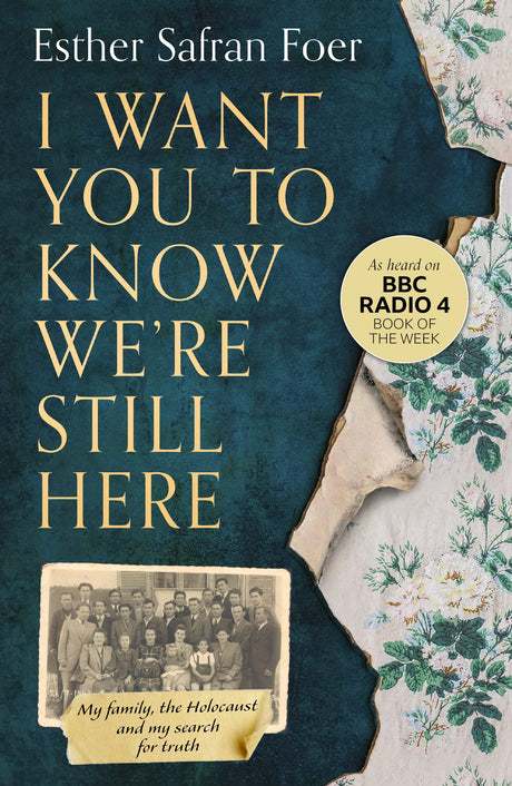 I Want You to Know We’re Still Here: My family, the Holocaust and my search for truth - Retail Maharaj