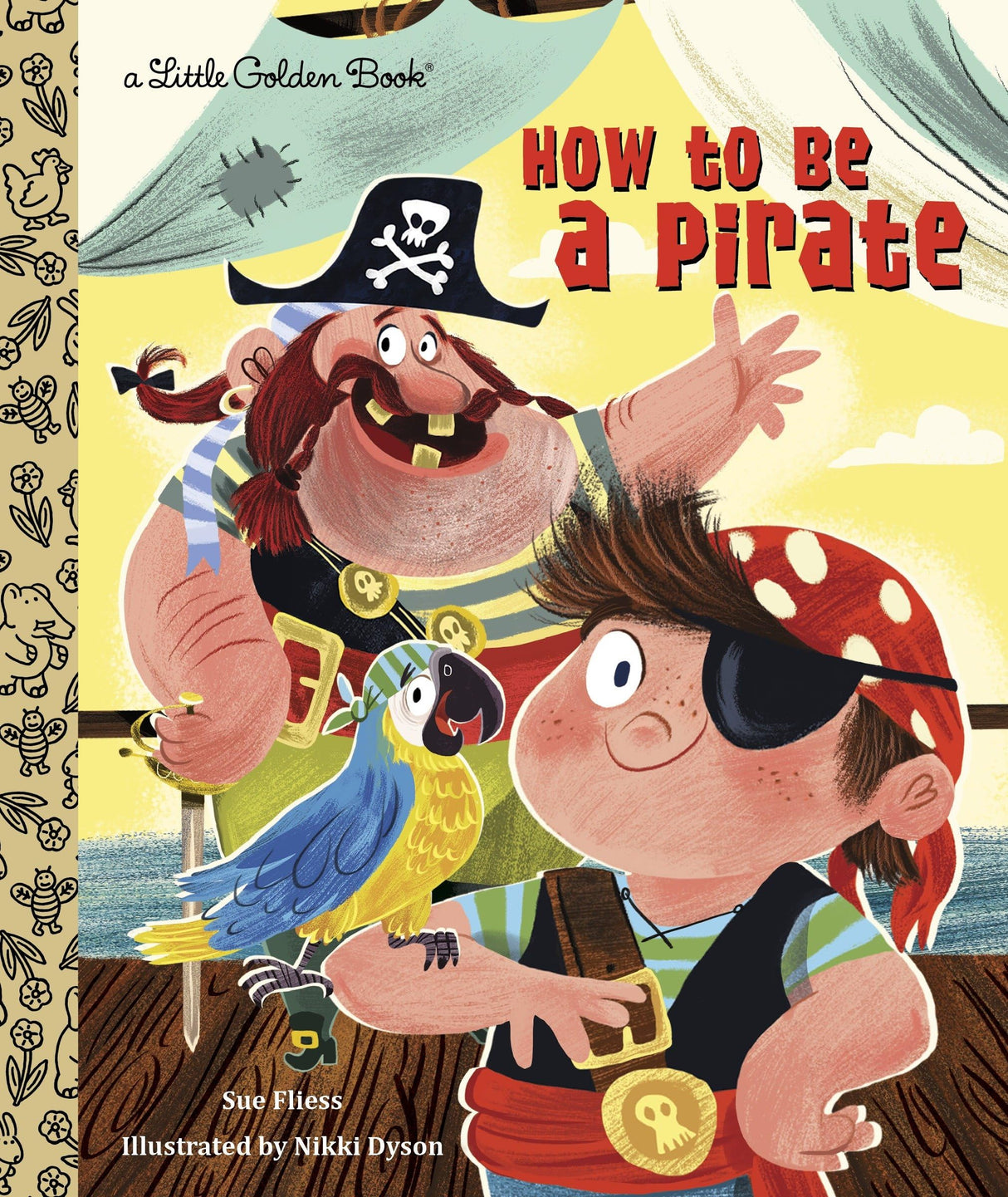 How to be a Pirate (Little Golden Book)