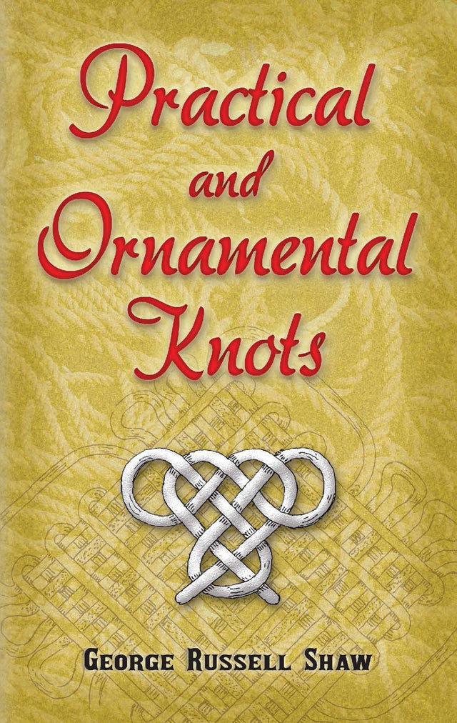Practical and Ornamental Knots - Retail Maharaj