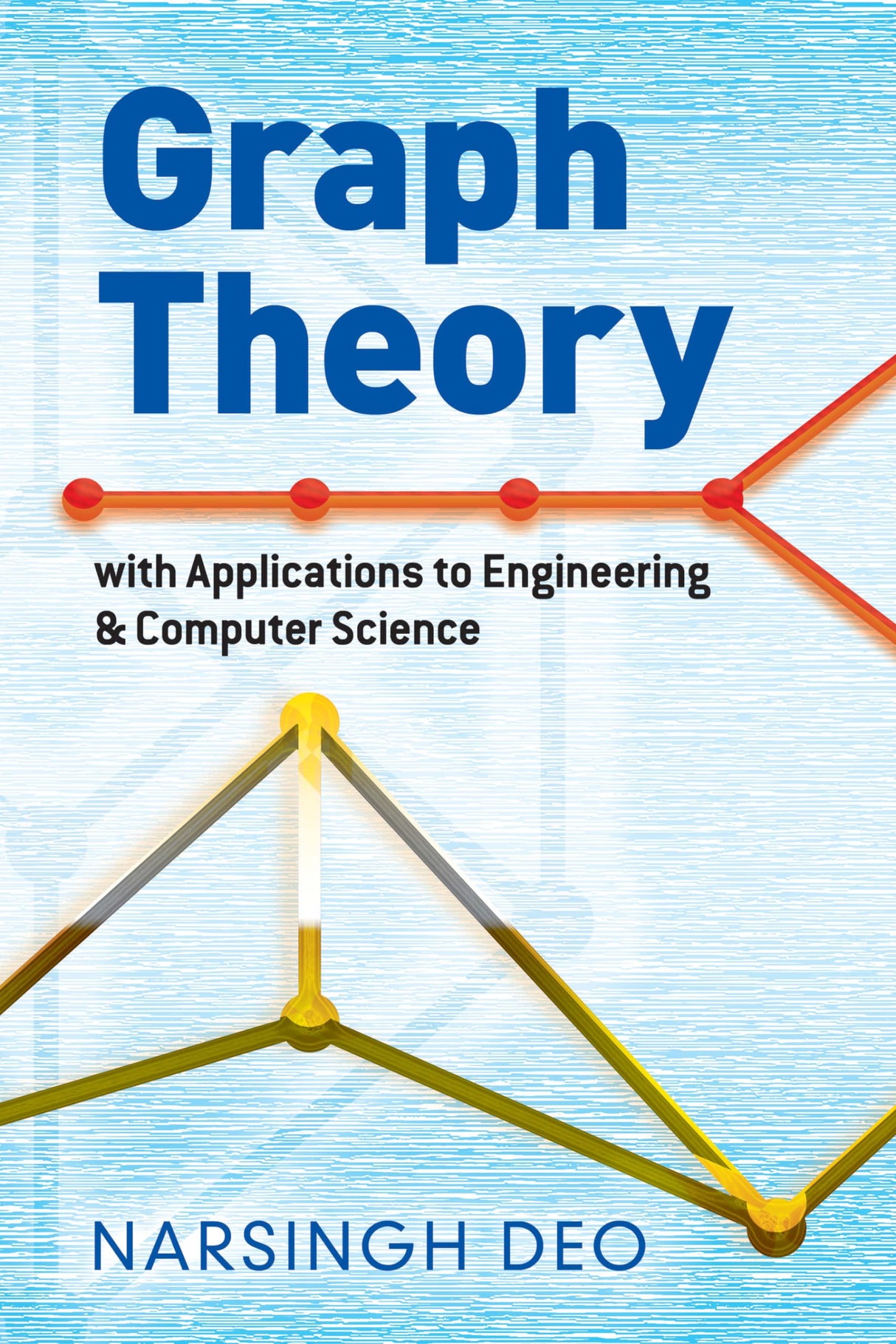 Graph Theory With Applications to Engineering & Computer Science - Retail Maharaj