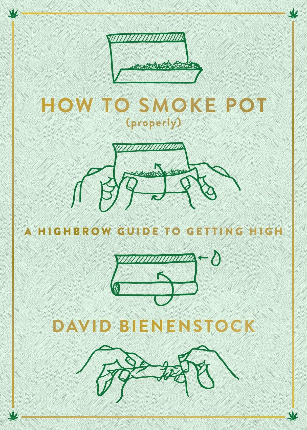 How to Smoke Pot (Properly): A Highbrow Guide to Getting High - Retail Maharaj