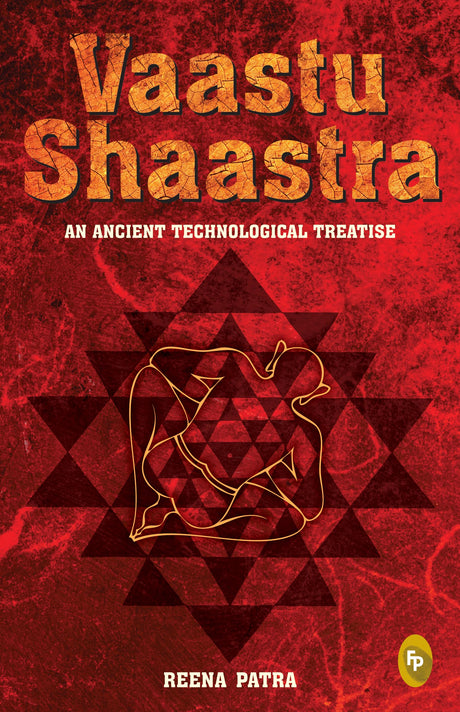 Vaastu Shaastra an Ancient Technological Treatise - Retail Maharaj