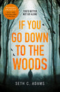 If You Go Down To The Woods - Retail Maharaj