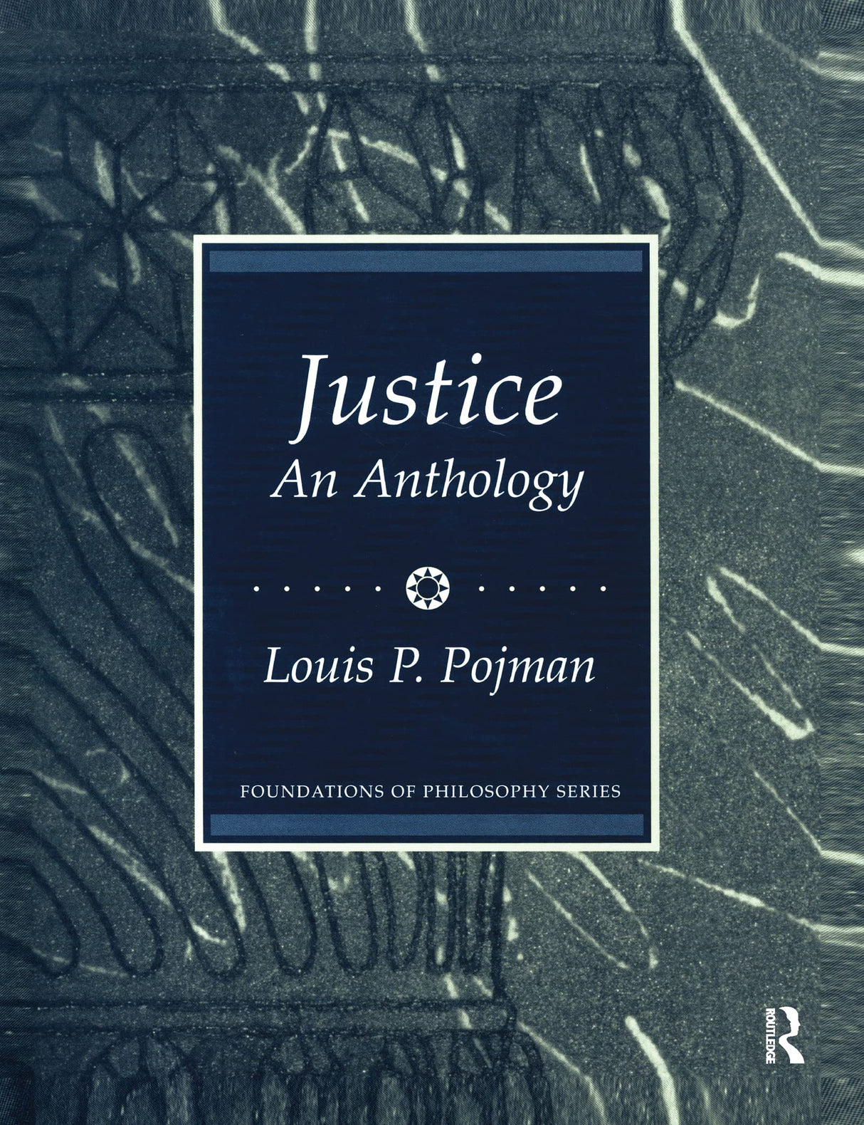 Justice: An Anthology (Foundations of Philosophy) - Retail Maharaj