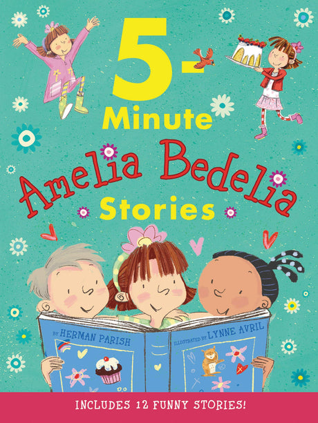 Amelia Bedelia 5-Minute Stories: A Pulitzer Prize Winner - Retail Maharaj